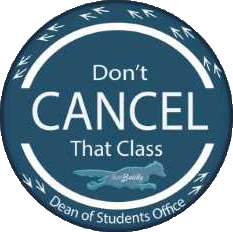 Don't cancel that class - Dean of Students Office Logo
